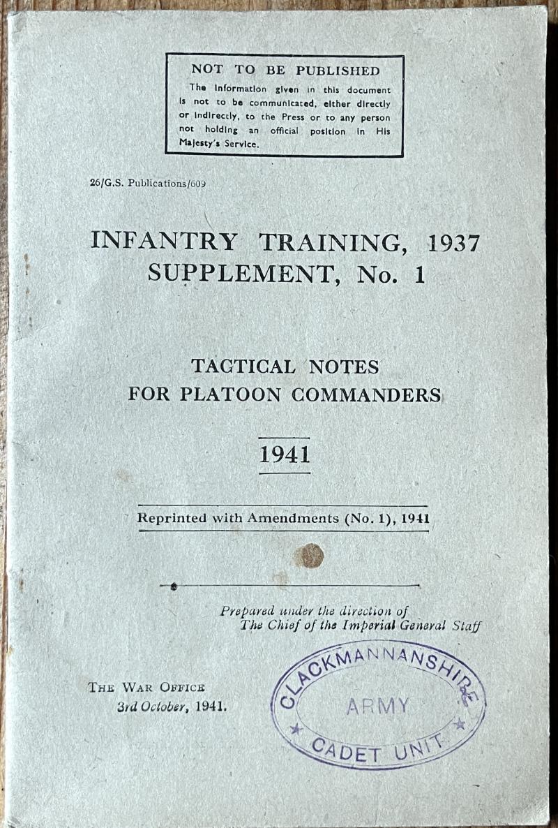 1941 INFANTRY TRAINING SUPPLEMENT NO.1 TACTICAL NOTES FOR PLATOON COMMANDERS - ARGYLLS CADETS